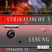 Lyrikalische Lesung Episode 52