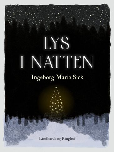 Lys i natten - Ingeborg Maria Sick