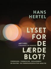 Lyset for de Lærde blot?