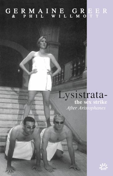 Lysistrata - Germaine Greer - Phil Willmott