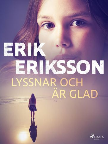 Lyssnar och är glad - Erik Eriksson