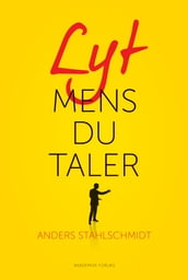 Lyt mens du taler