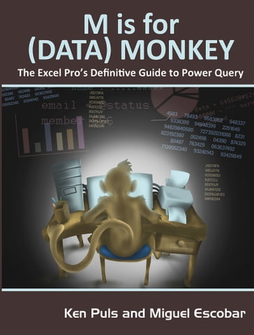 M Is for (Data) Monkey - Ken Puls - Miguel Escobar