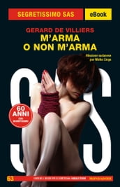 M arma o non m arma (Segretissimo SAS)