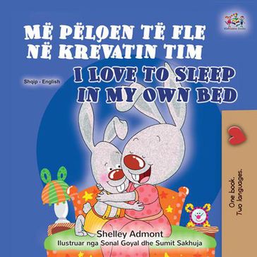 Më pëlqen të fle në krevatin tim I Love to Sleep in My Own Bed - Shelley Admont - KidKiddos Books