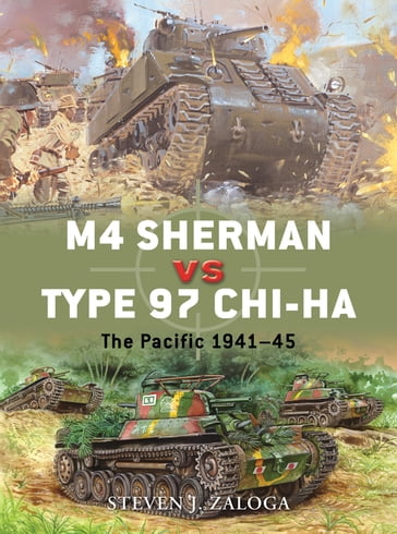 M4 Sherman vs Type 97 Chi-Ha - Steven J. Zaloga