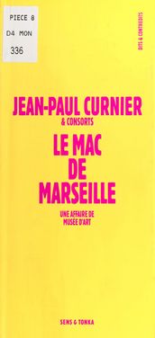 Le MAC de Marseille : Une affaire de musée d
