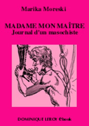 MADAME MON MAÎTRE - Marika Moreski