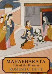 MAHA-BHARATA: THE EPIC OF ANCIENT INDIA