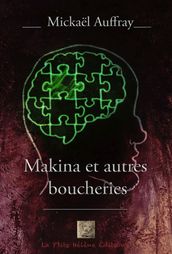 MAKINA ET AUTRES BOUCHERIES