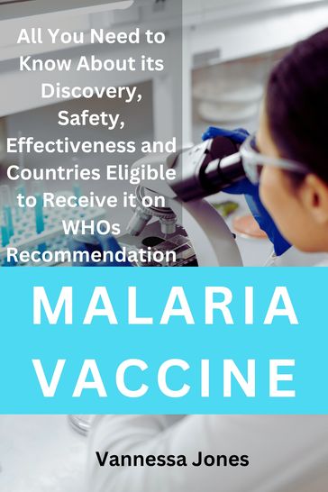 MALARIA VACCINE - Vanessa Jones