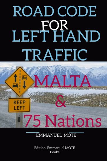 MALTA ROAD CODE FOR LEFT-HAND TRAFFIC - Emmanuel Mote