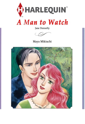 A MAN TO WATCH (Harlequin Comics) - Jane Donnelly