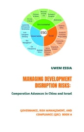 MANAGING DEVELOPMENT DISRUPTION RISKS: Comparative Advances in China and Israel