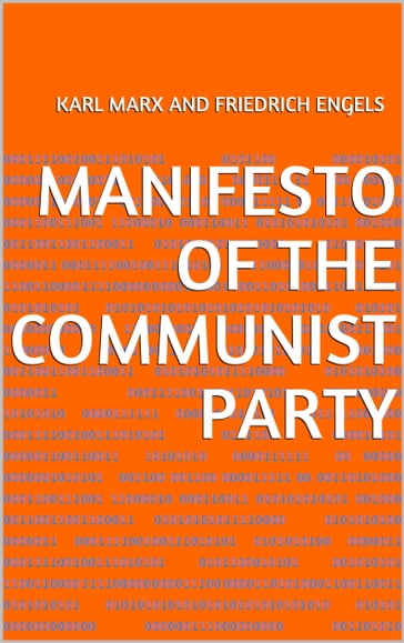 MANIFESTO OF THE COMMUNIST PARTY - Karl Marx - Friedrich Engels