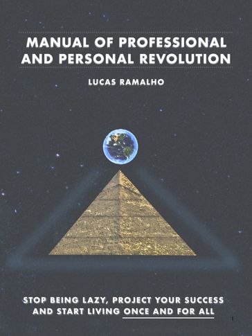 MANUAL OF PROFESSIONAL AND PERSONAL REVOLUTION - Lucas Ramalho