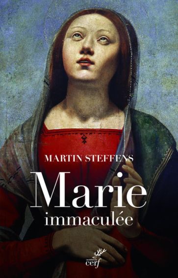 MARIE COMME DIEU LA CONCOIT - Martin Steffens