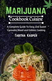 MARIJUANA Cookbook Cuisine