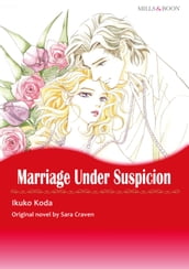 MARRIAGE UNDER SUSPICION