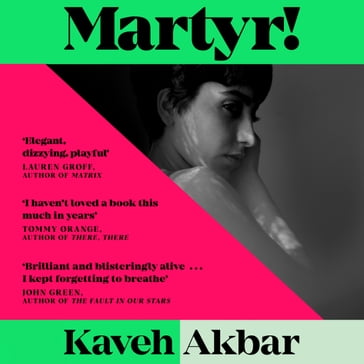 MARTYR! - Kaveh Akbar