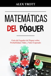 MATEMÁTICAS DEL PÓQUER