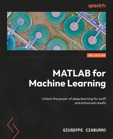 MATLAB for Machine Learning - Giuseppe Ciaburro