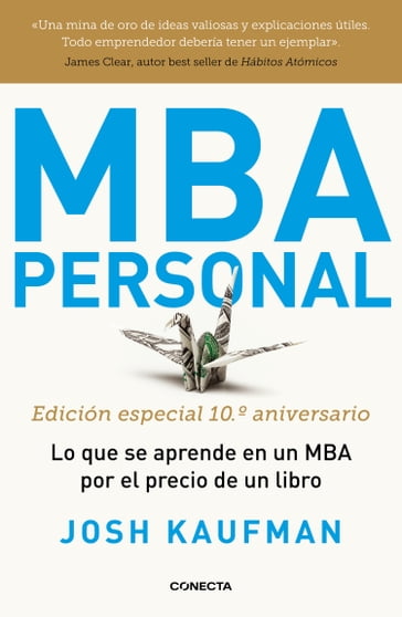 MBA Personal. Edición especial 10º aniversario - Josh Kaufman