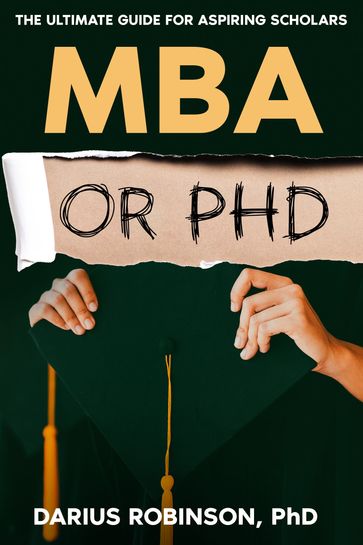 MBA or PhD - Darius Robinson - PhD