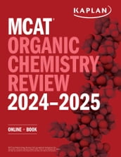 MCAT Organic Chemistry Review 2024-2025
