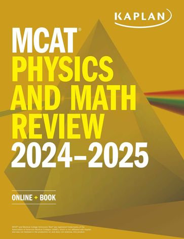 MCAT Physics and Math Review 2024-2025 - Kaplan Test Prep