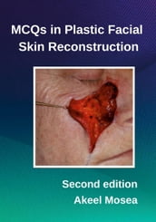 MCQs in Plastic Facial Skin Reconstruction