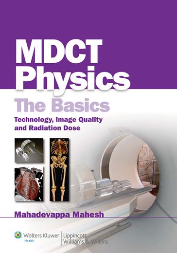 MDCT Physics: The Basics - Mahadevappa Mahesh