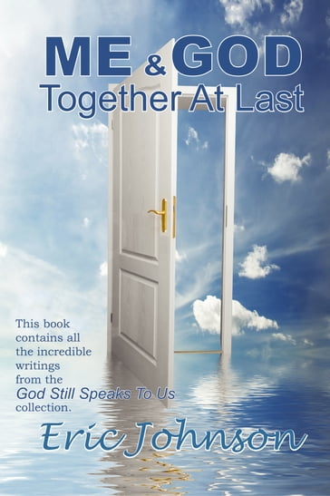 ME AND GOD: Together At Last - Eric Johnson