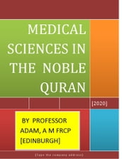 MEDICAL SCIENCES IN THE NOBLE QURAN