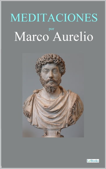 MEDITACIONES - Marco Aurelio - Marco Aurelio