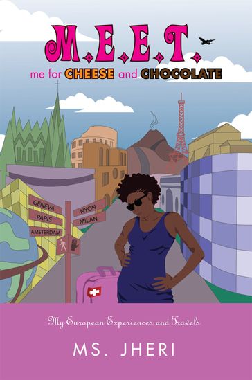 M.E.E.T. Me for Cheese and Chocolate - Ms. Jheri