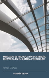 MERCADO DE PRODUCCIÓN DE ENERGÍA ELÉCTRICA EN EL SISTEMA PENINSULAR