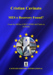 MES o Recovery Found? Conte ha MESso il recupero dell Italia in fondo