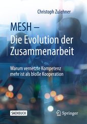 MESH Die Evolution der Zusammenarbeit