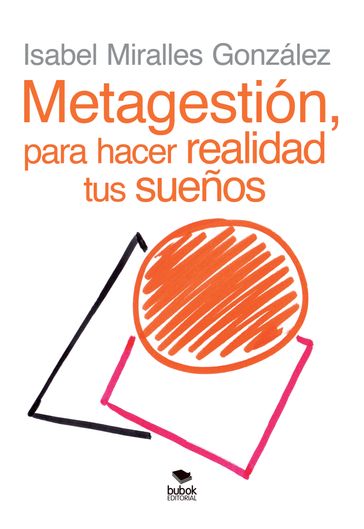 METAGESTIÓN, para hacer realidad tus sueños - Isabel Miralles González