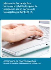 MF1425_2 - Manejo de herramientas, técnicas y habilidades para la prestación de un servicio de teleasistencia
