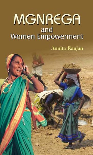 MGNREGA and Women Empowerment - Annita Ranjan