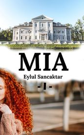 MIA - I