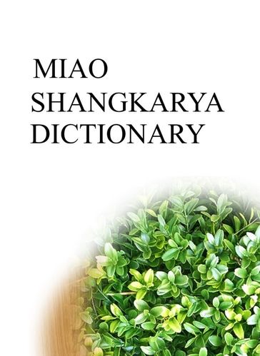 MIAO SHANGKARYA DICTIONARY - Remem Maat