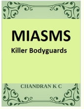 MIASMS- The Killer Bodyguards