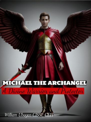 MICHAEL THE ARCHANGEL - CEH William Ubagan CSSP