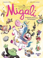 MIGALI Tome 4 - Avalanche d animaux fantastiques