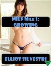 MILF Milk 1: Growing