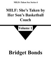 MILF: She s Taken by Her Son s Basketball Coach 1