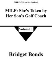 MILF: She s Taken by Her Son s Golf Coach 1